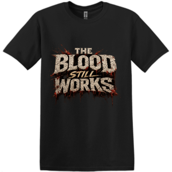 The Blood Still Works